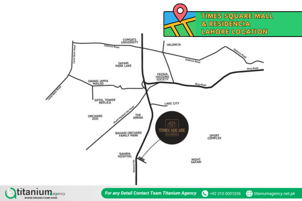 Times Square Mall & Residencia Lahore Location